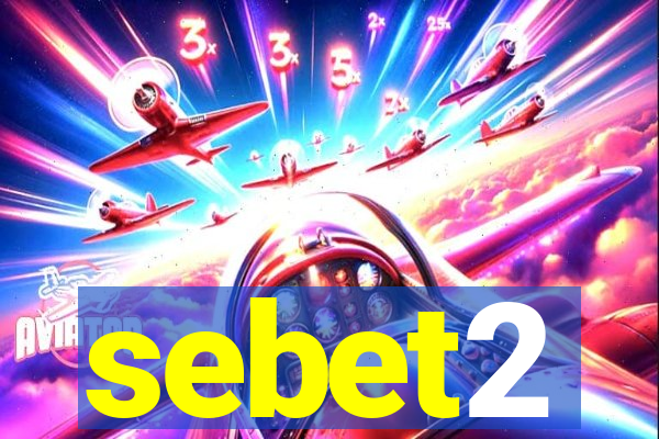 sebet2