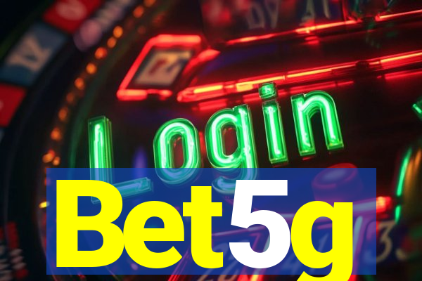 Bet5g