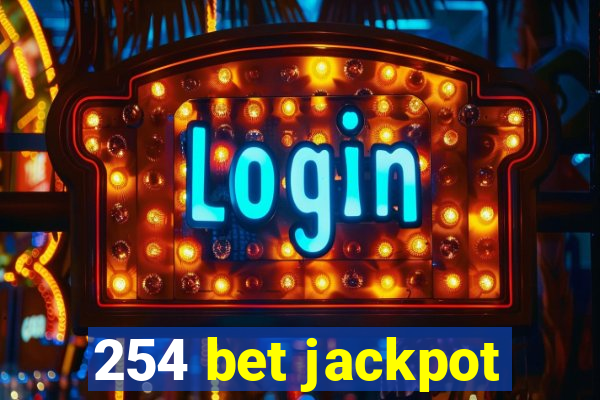 254 bet jackpot