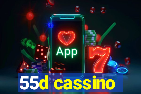 55d cassino