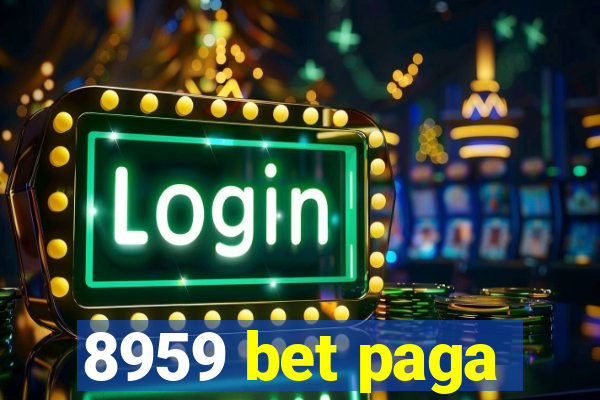 8959 bet paga