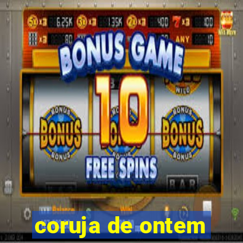 coruja de ontem