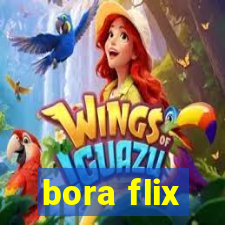 bora flix