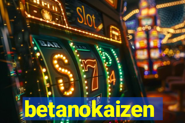 betanokaizen