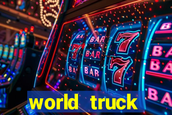 world truck simulator dinheiro infinito