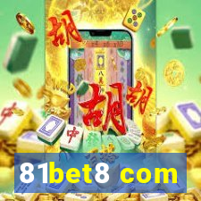 81bet8 com
