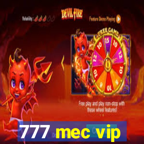 777 mec vip