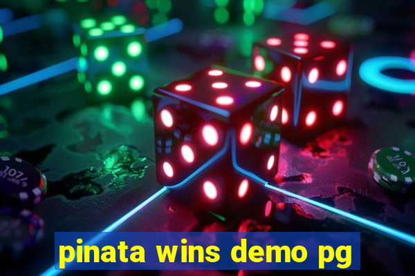 pinata wins demo pg