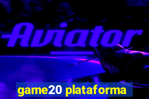 game20 plataforma