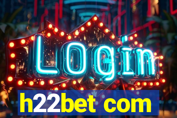 h22bet com