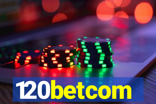 120betcom