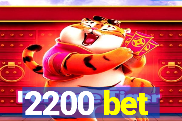 2200 bet