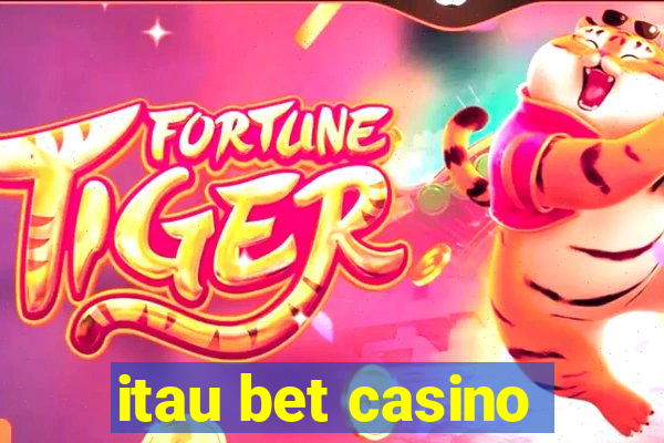 itau bet casino