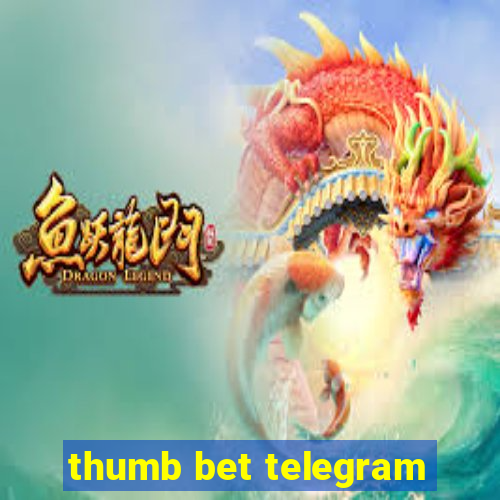 thumb bet telegram