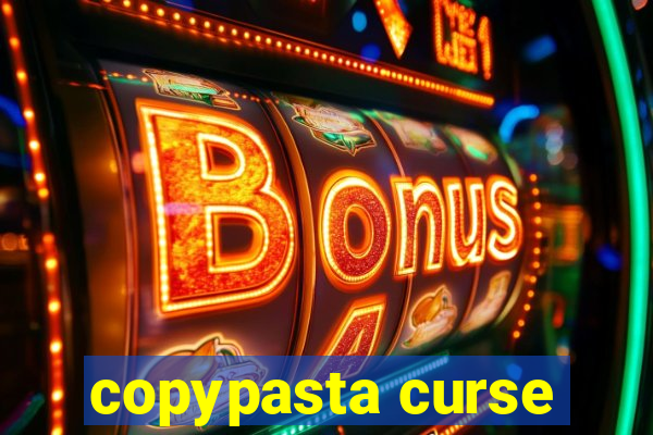 copypasta curse