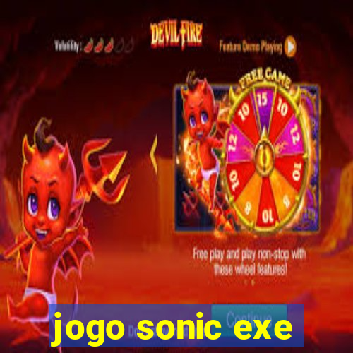 jogo sonic exe