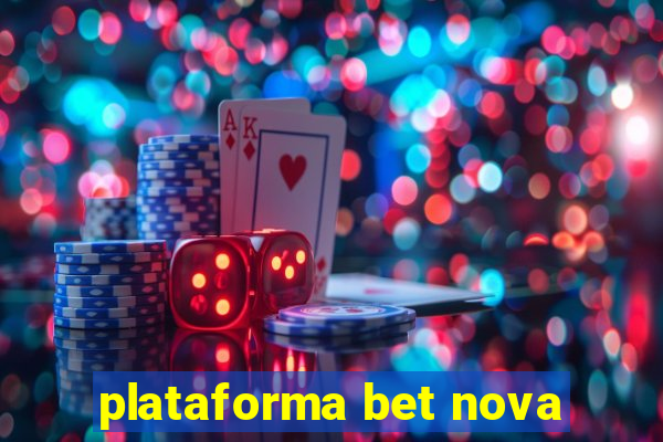 plataforma bet nova