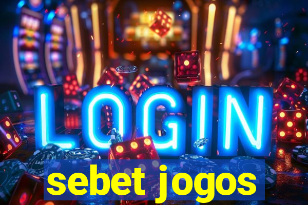 sebet jogos