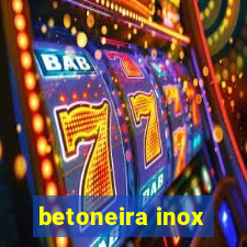 betoneira inox