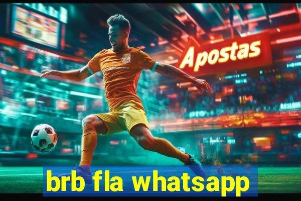 brb fla whatsapp