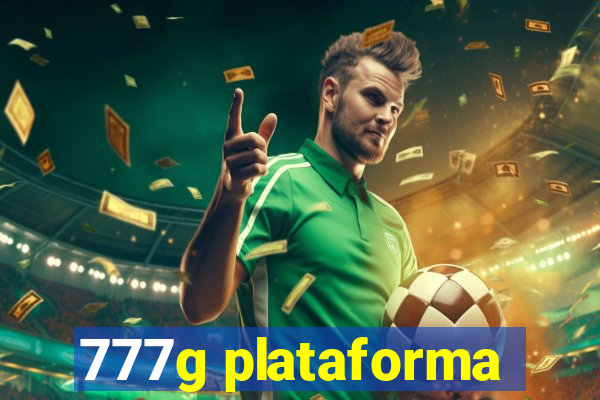 777g plataforma