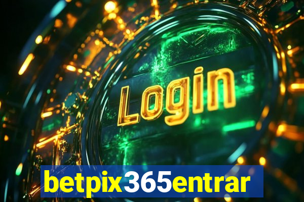 betpix365entrar