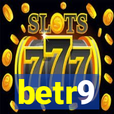 betr9