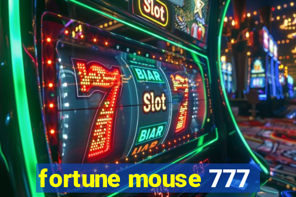 fortune mouse 777