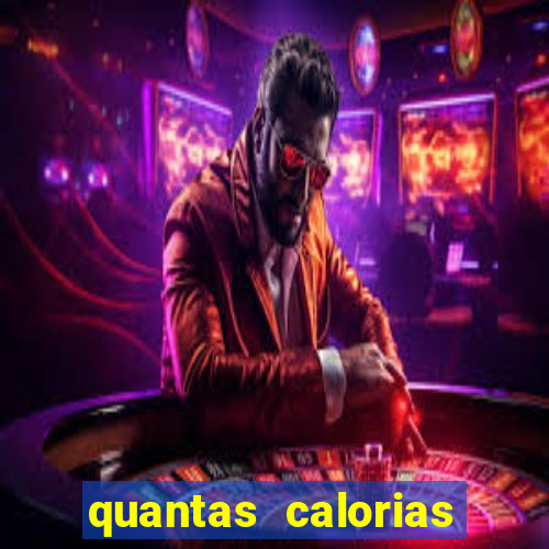 quantas calorias tem um xeque mate