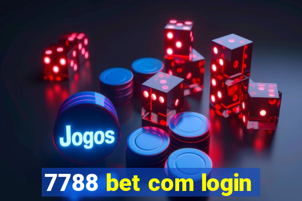 7788 bet com login