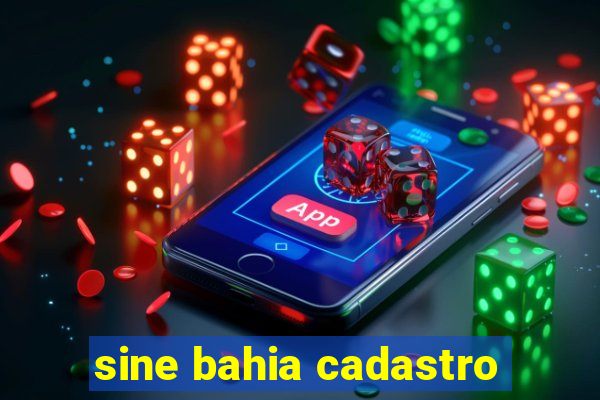 sine bahia cadastro
