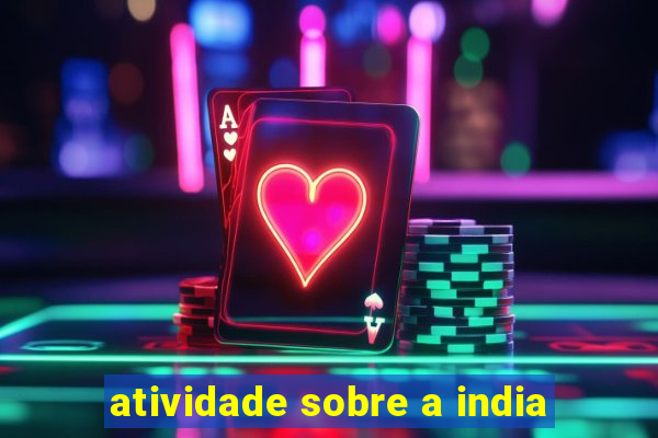 atividade sobre a india