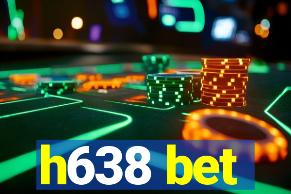 h638 bet