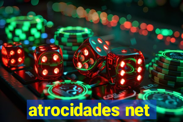 atrocidades net