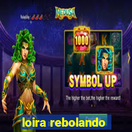 loira rebolando