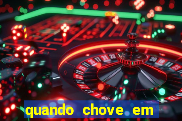 quando chove em porto seguro