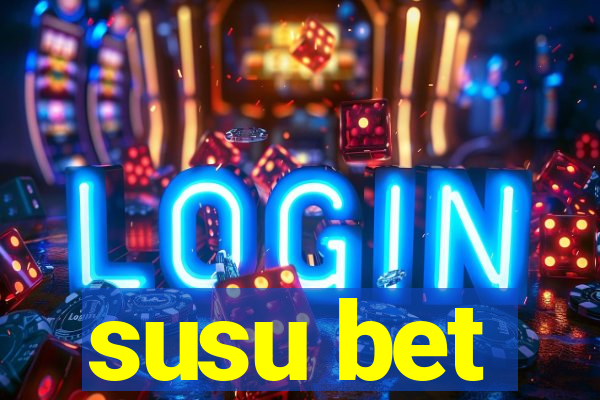 susu bet