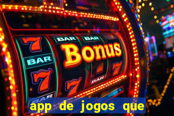 app de jogos que realmente pagam dinheiro