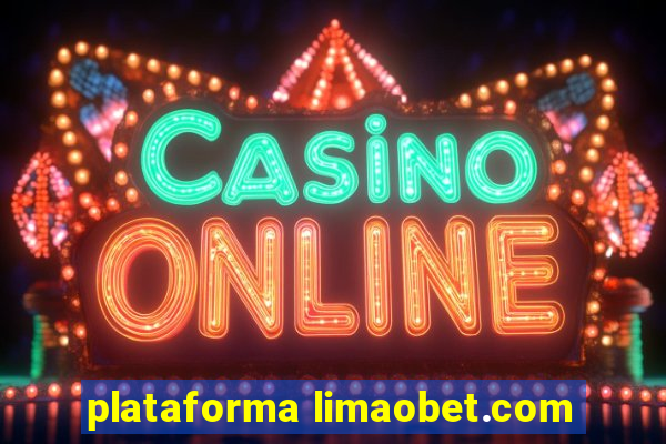plataforma limaobet.com