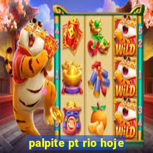 palpite pt rio hoje