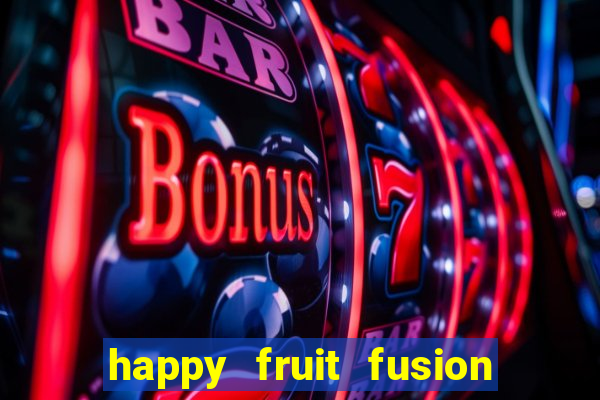 happy fruit fusion paga mesmo