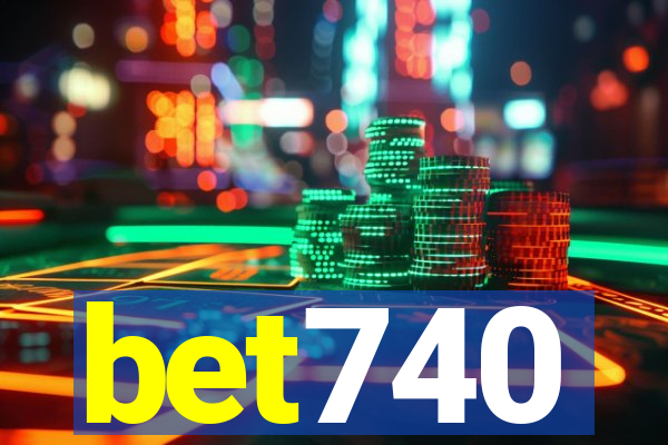 bet740
