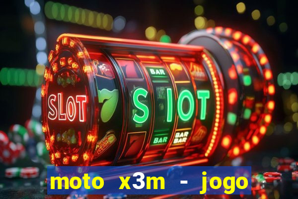 moto x3m - jogo de moto