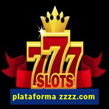 plataforma zzzz.com