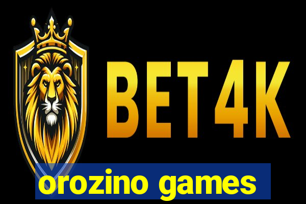 orozino games