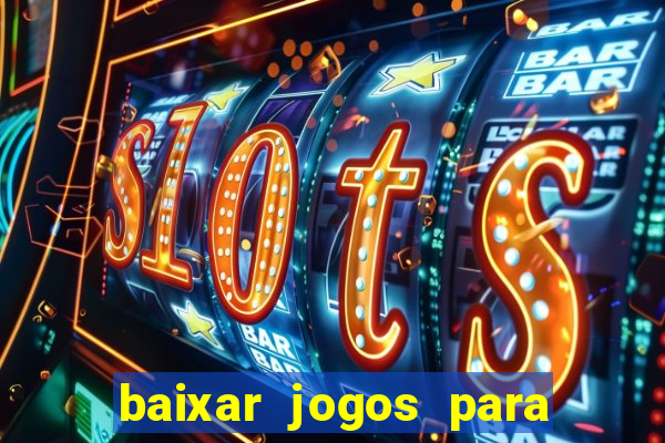 baixar jogos para pc torrent