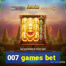 007 games bet