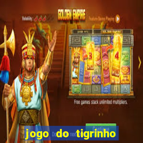 jogo do tigrinho com deposito de 5 reais