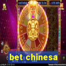 bet chinesa