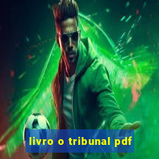 livro o tribunal pdf
